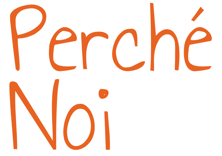 Perché noi